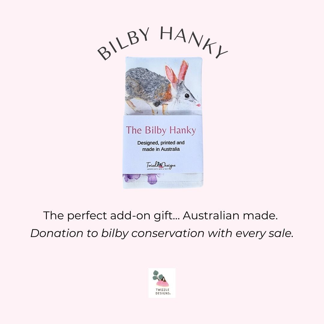 POPULAR! Give a delightful Bilby Handkerchief - exclusive to Twizzle Designs... and we donate $1 to help save the bilbies. 💗